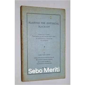 Blasting the Historical Blackout: Professor A. J. P....