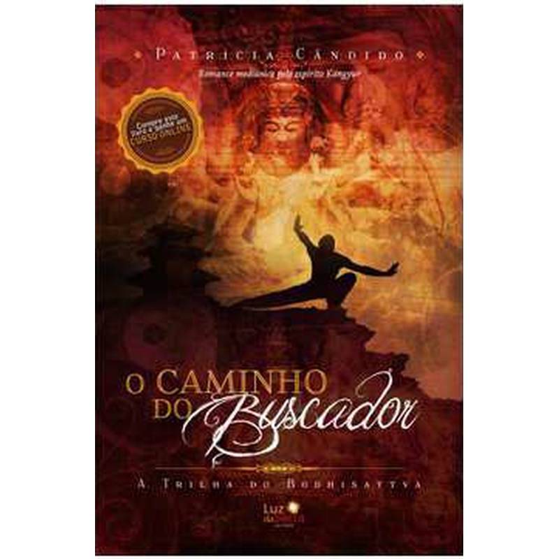 O Caminho do Buscador: a Trilha do Bodhisattva autor Patrícia Cândido