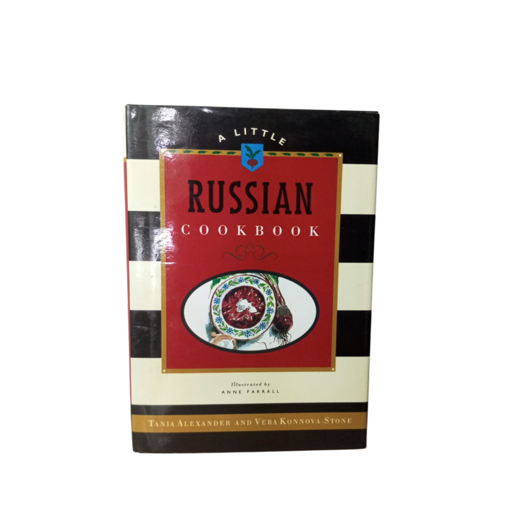 A Little Russian Cookbook - Tania Alexander e Vera Konnova-Stone