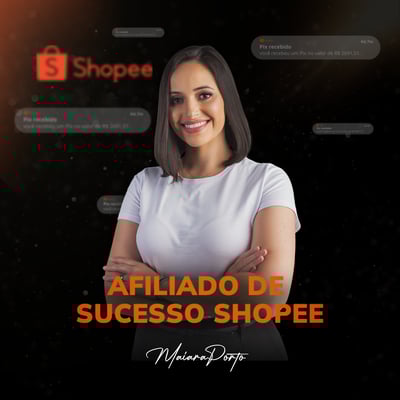 Afiliado de Sucesso Shopee TM