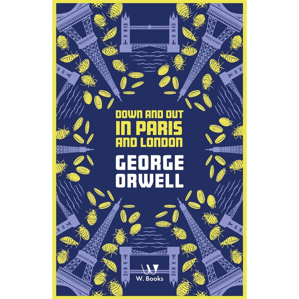 Down and Out in Paris and London autor George Orwell