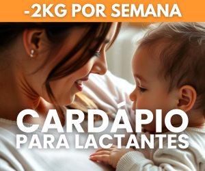 Cardápio Infalível para Mães Lactantes