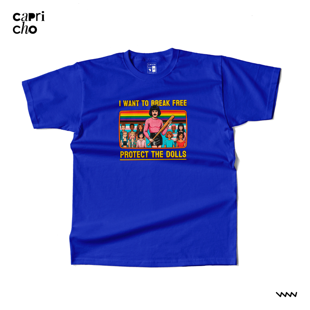 Camiseta I Want To Break Free 100% Algodão Unissex Protect The Dolls