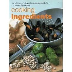 Livro Cooking Ingredients . The Ultimate Photographic Reference Guide for Cooks and Food Lovers