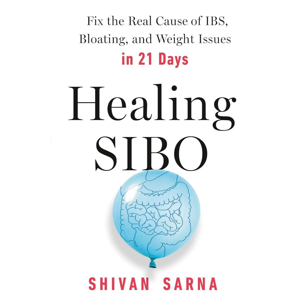 Livro Healing SIBO: Fix the Real Cause of IBS, Bloating, and Weight Issues in 21 Days