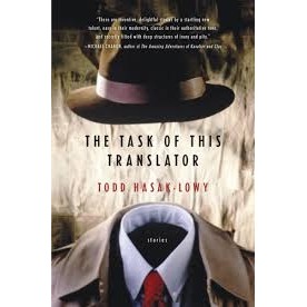 The Task of This Translator autor Todd Hasak-Lowy