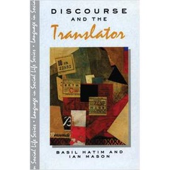 Discourse and the Translator de Basil Hatim and Ian Mason 5677812