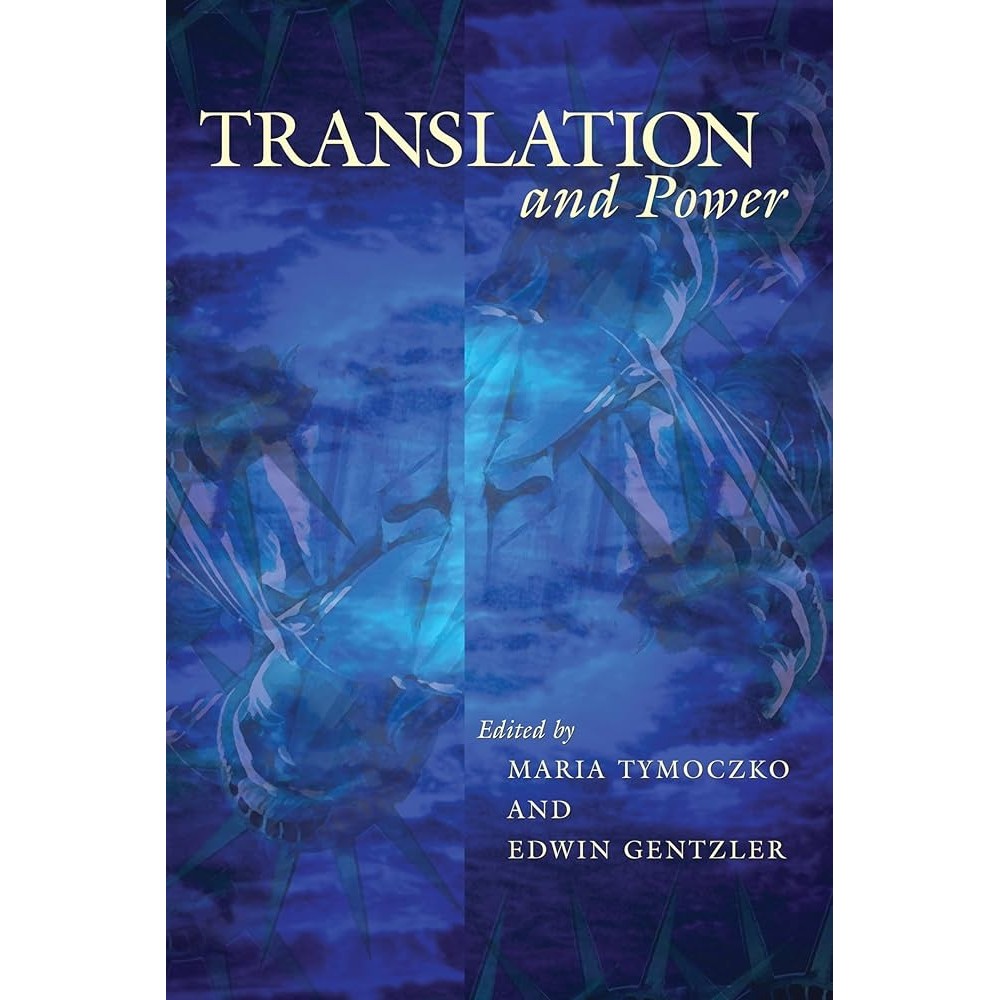 Translation and Power autor Maria Tymoczko; Edwin Charles Gentzler