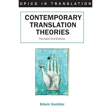 CONTEMPORARY TRANSLATION THEORIES: REVISED: 21 Capa comum – Autor: Edwin Gentzler (USADO)