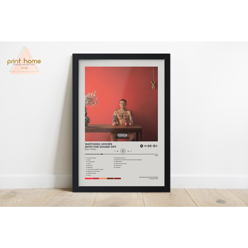Quadro Moldura  Spotify Mac Miller Watching Movies With the Sound Off