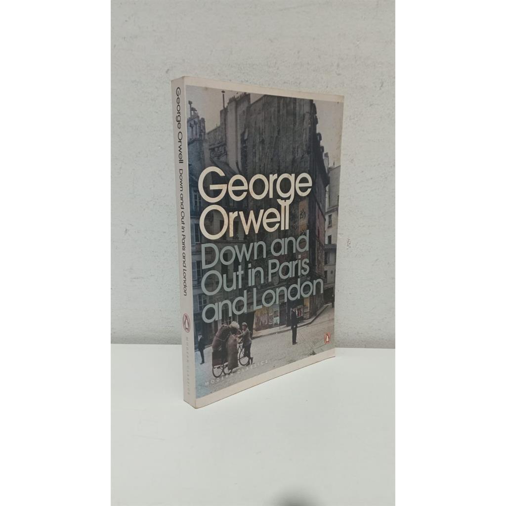 Down and Out in Paris and London autor George Orwell