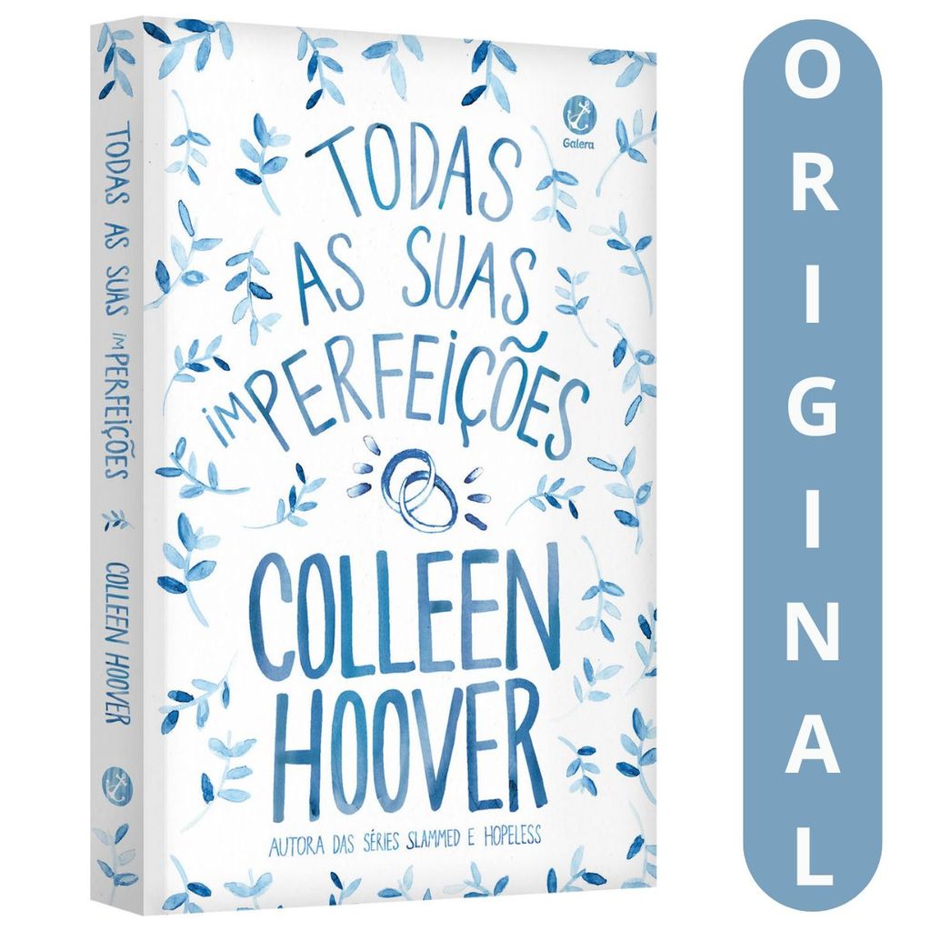Todas As Suas (im)perfeições | Colleen Hoover | Para Todos Aqueles Que Já Pensaram Que O Amor Não É Suficiente.