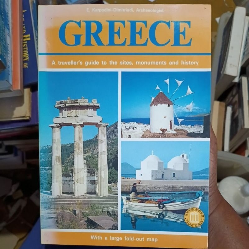 Livro - Greece A traveller's Guide to the Sites, Monuments and History (em Inglês ) - E. Karpodini-Dimitriadi