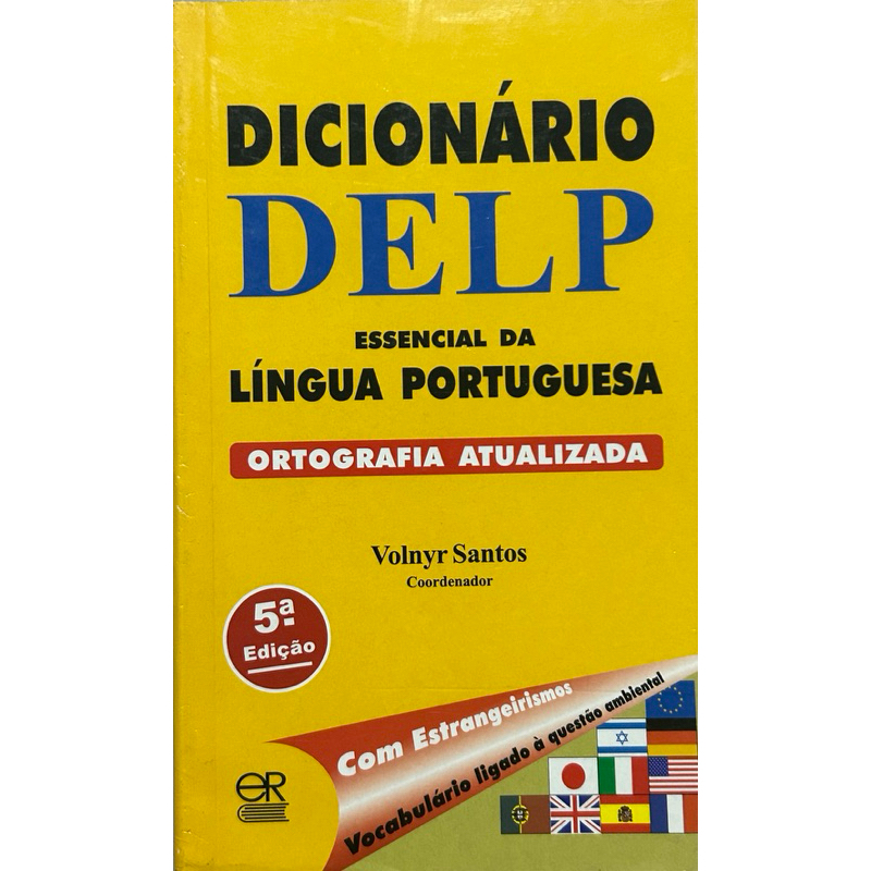 Dicionário DELP Essencial da Língua Portuguesa 5ª Edição – Ortografia Atualizada – Volnyr Santos