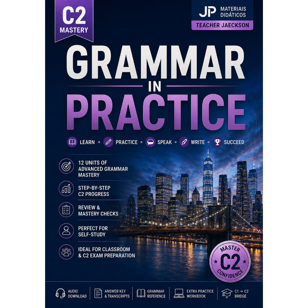 Apostila Inglês C2 Grammar in Practice | 184 Páginas | Gramática Avançada | 12 Units + Áudio + Answer Key
