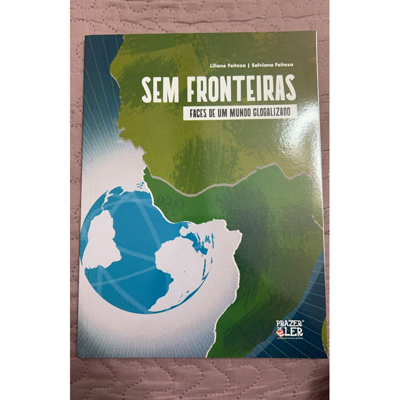 Sem fronteiras - Faces de um mundo globalizado - Liliane Feitoza | Salviano Feitoza