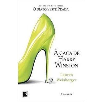 Chasing Harry Winston: a Novel autor Lauren Weisberger