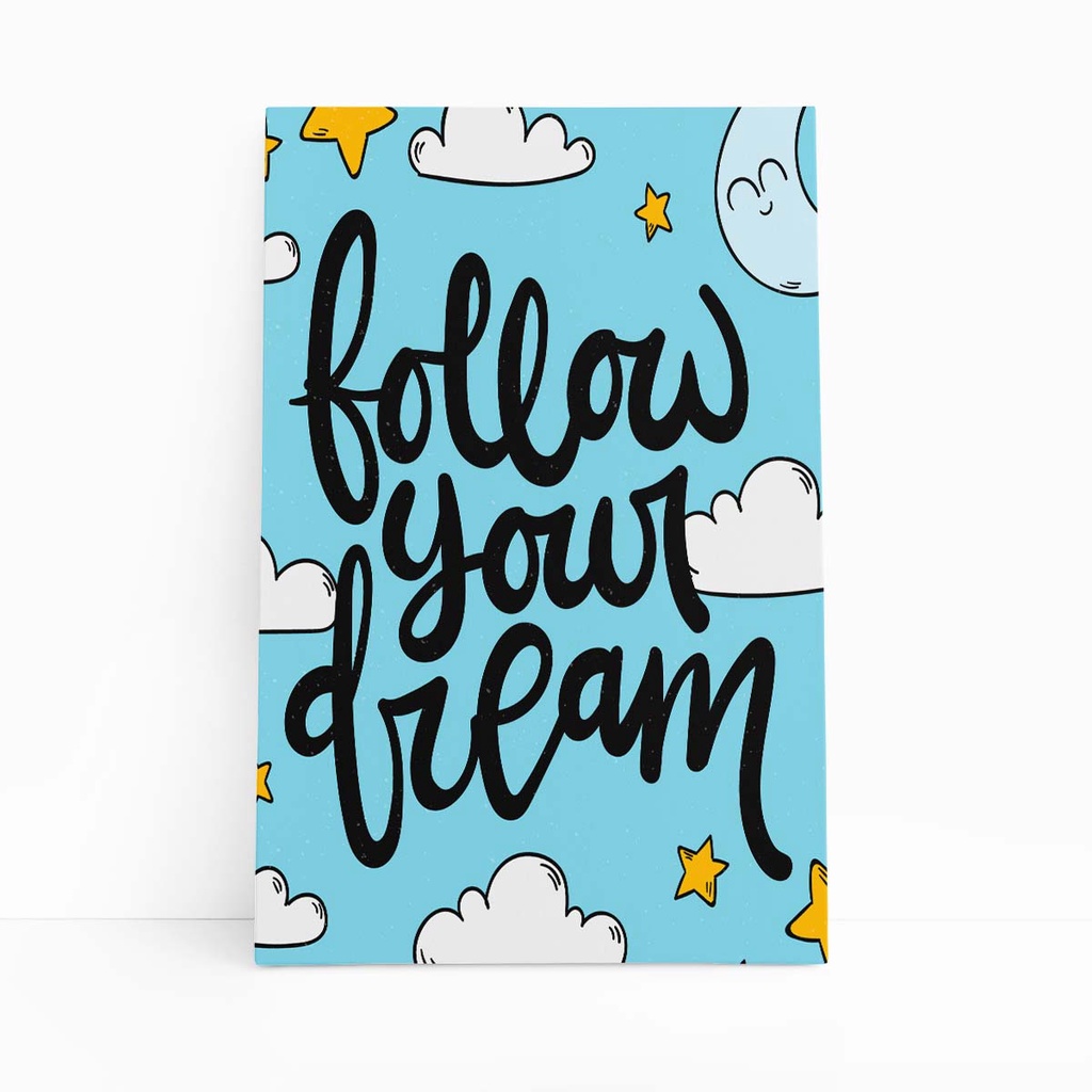 Vertical Follow your Dream Quadro