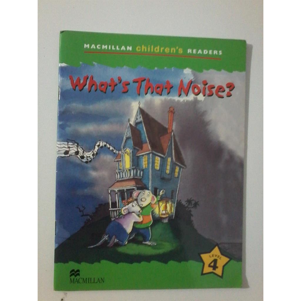 What''s That Noise? Children Readers Level 4 autor john bennett e john dunne
