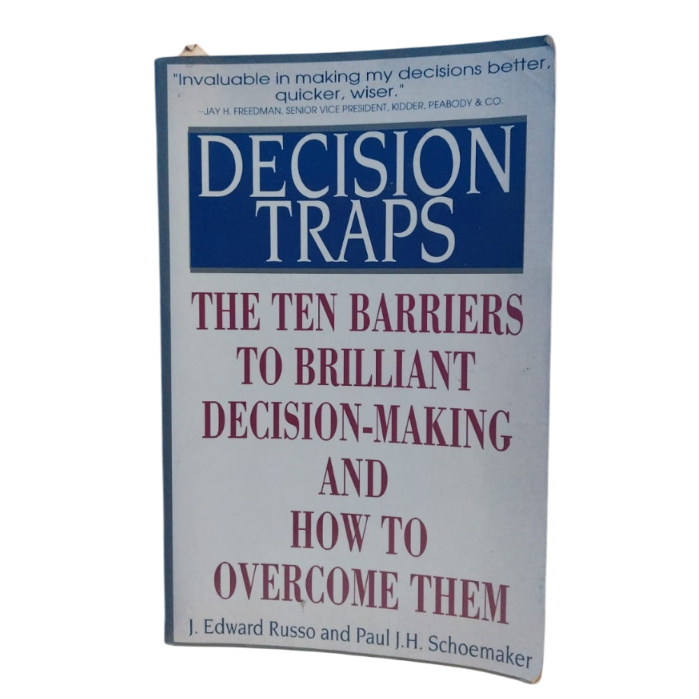 Decision Traps: Ten Barriers To Brilliant Decision-Making.... - J. Edward Russo, Paul J. Schoemaker