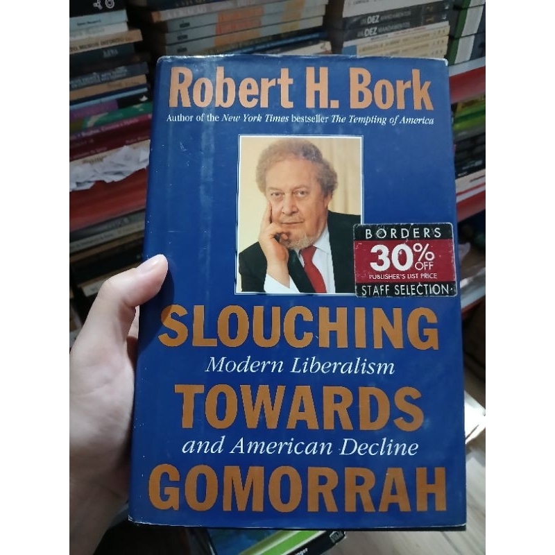 Livro Slouching Toward Gomorrah - Modern Liberalism and American Decline