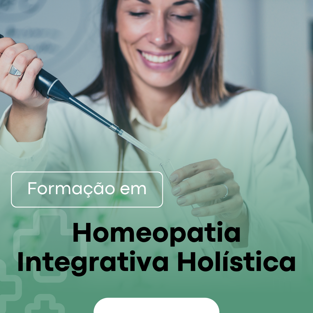 Formação em Homeopatia Integrativa e Holística