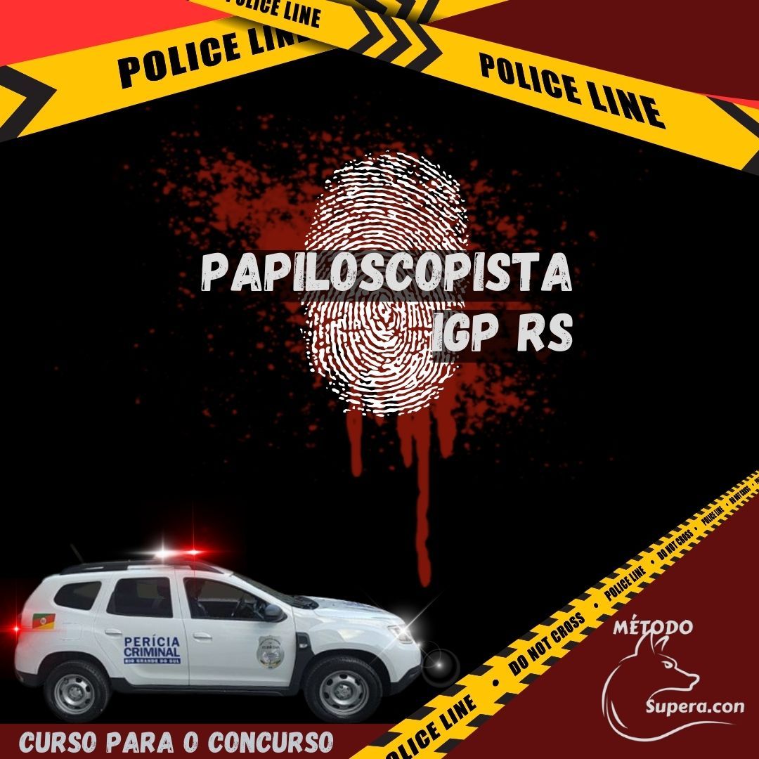 PAPILOSCOPISTA IGP RS MÉTODO SUPERA.CON