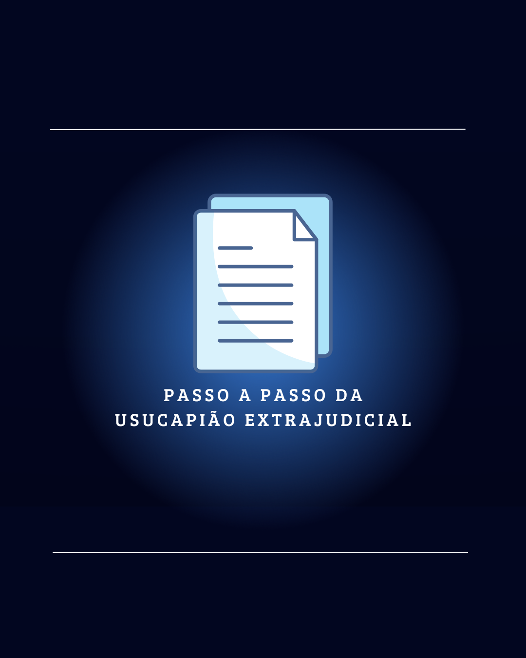Passo a Passo da Usucapião Extrajudicial
