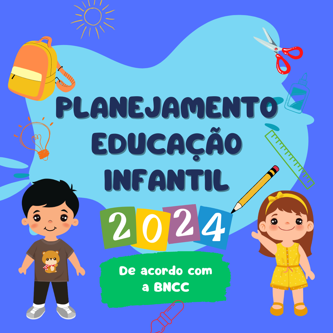 Planejamento Educação Infantil - 2024