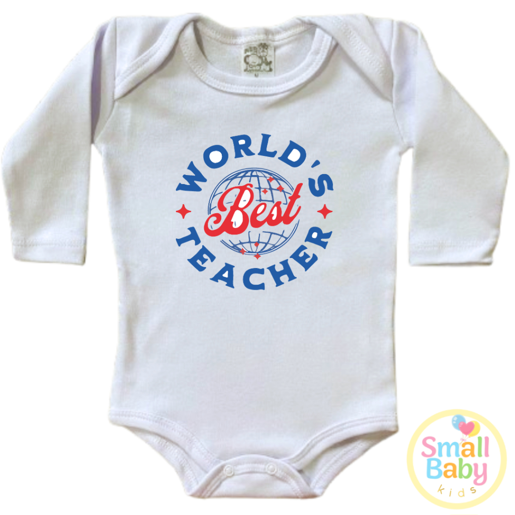 Body Bebe Infantil World´s Best Teacher '' O Melhor Professor do Mundo