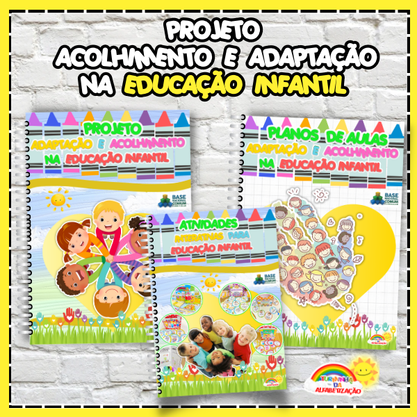 PROJETO ADAPTAÇÃO E ACOLHIMENTO NA EDUCAÇÃO INFANTIL! ???? Planos de aulas + atividades interativas. ???? 2025