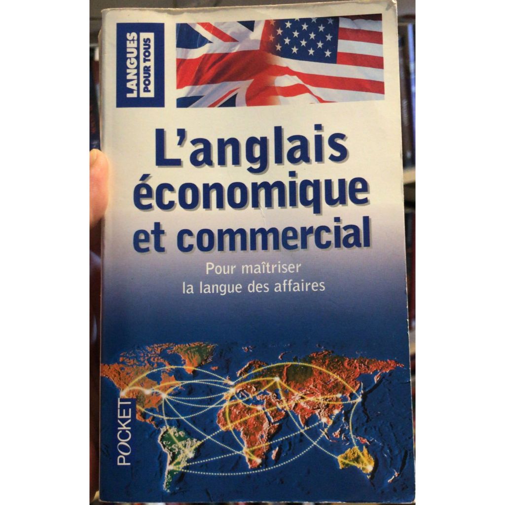 L'ANGLAIS ÉCONOMIQUE ET COMMERCIAL - EM FRANCÊS
