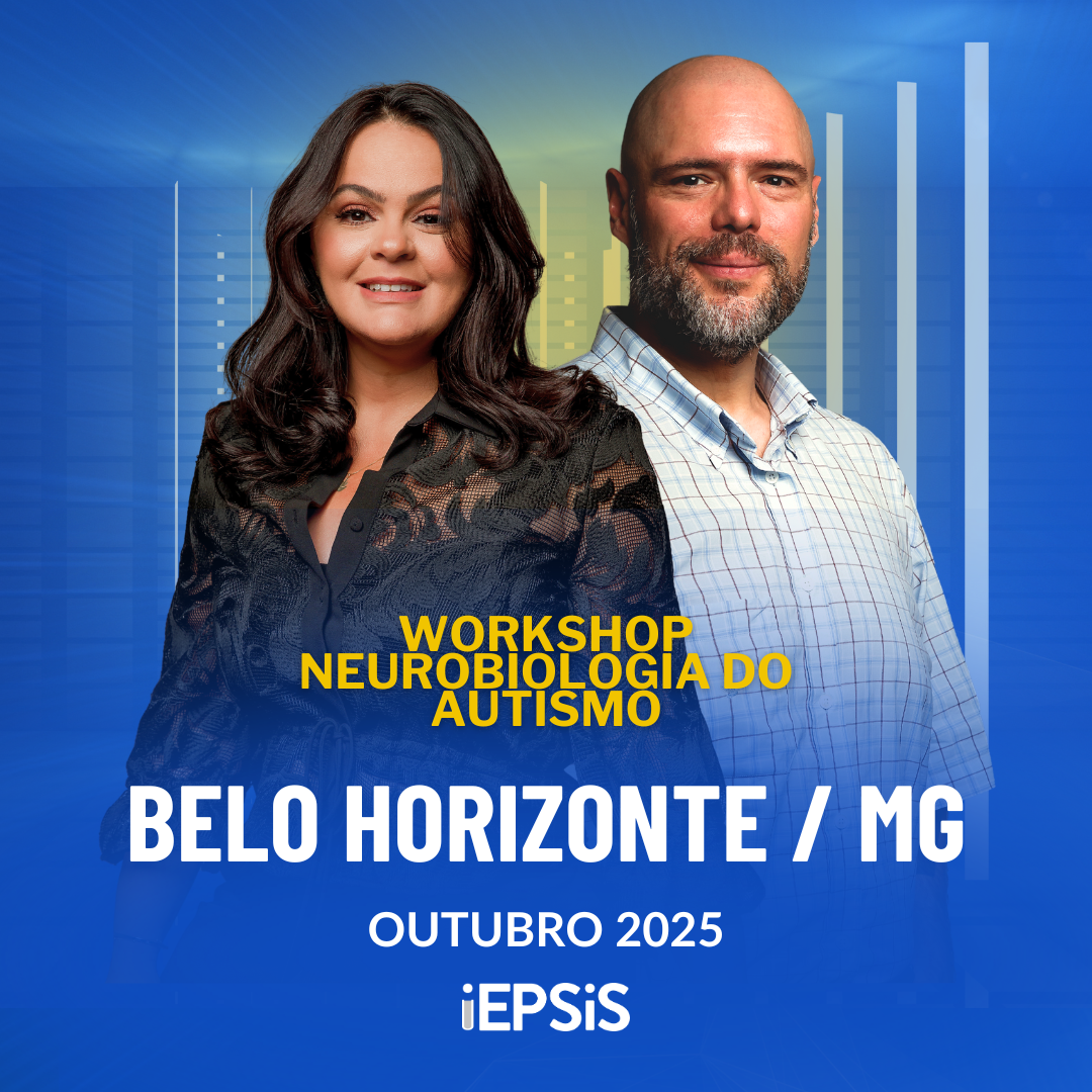 Workshop Neurobiologia do Autismo - BELO HORIZONTE / MG