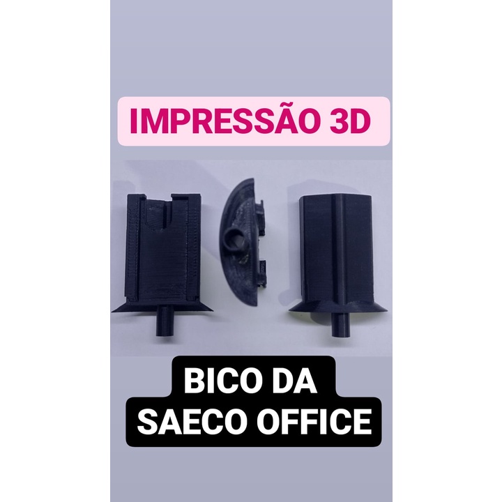 Bico Saeco Office Impressão 3d