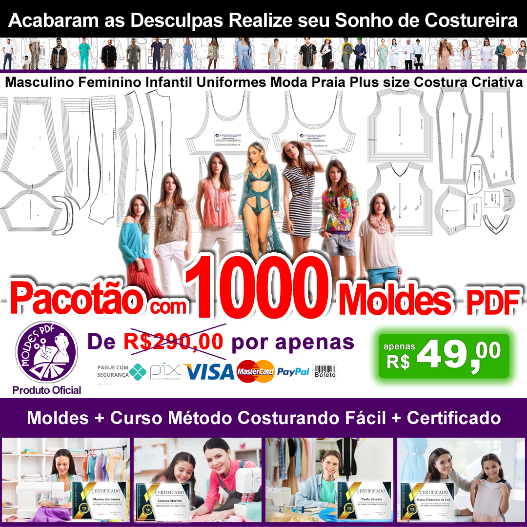 Pacote Moldes | Mega Pacotão 1000 Moldes 2023 + Curso Costura Método Costurando Fácil + 30 videos técnicas de costura