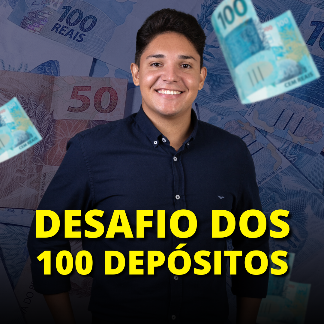 Desafio dos 100 depósitos