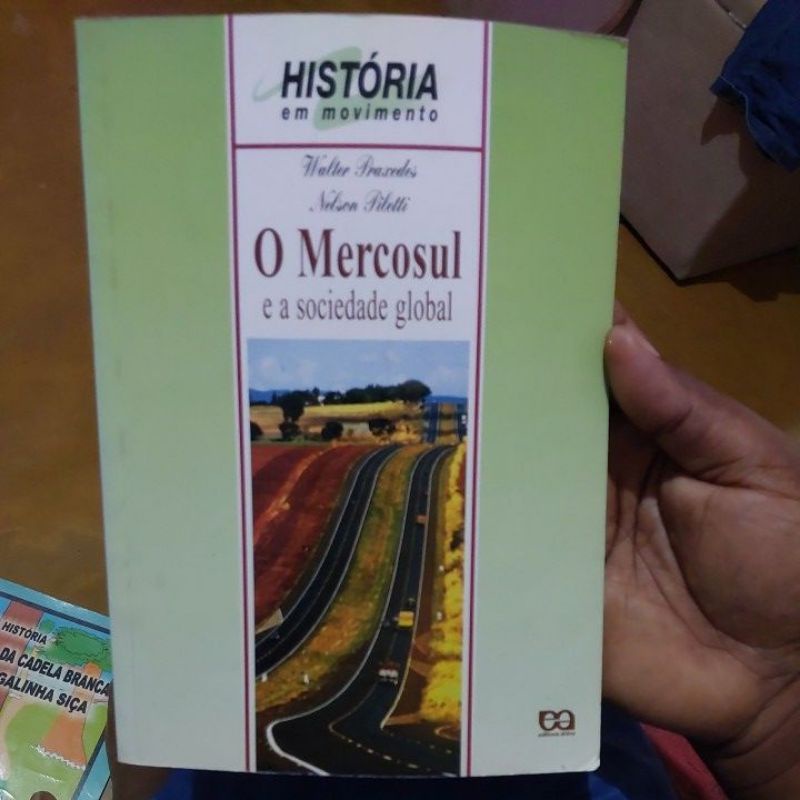 Livro - O Mercosul e a Sociedade Global - Walter Praxedes e Nelson Piletti