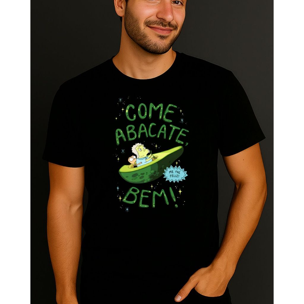 Camiseta Irmã do Jorel Come Abacate, Bem! 100% Algodão Unissex Estampa Autoral