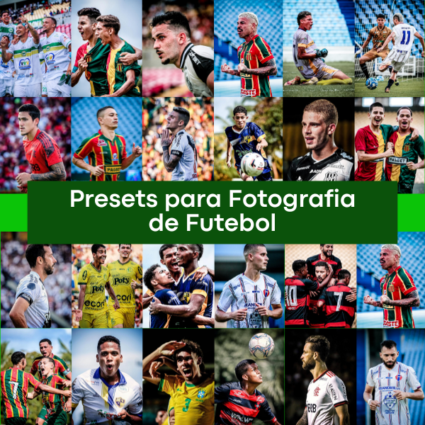 Presets para Fotografia de Futebol - A maneira mais rápida e eficiente de aprimorar suas fotos!