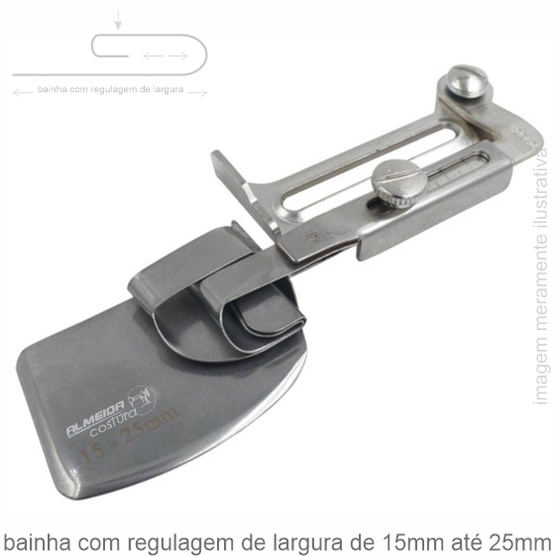 APARELHO BAINHA COSTURA RETA E 20U COM REGULAVEL DE LARGURA DE 15MM ATÉ 25MM