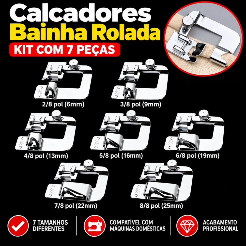 Jogo 7 Calcadores Bainha Rolada 6-25mm | Acessórios Costura Pé Estreita | Máquina Doméstica Brother Singer Juki Janome
