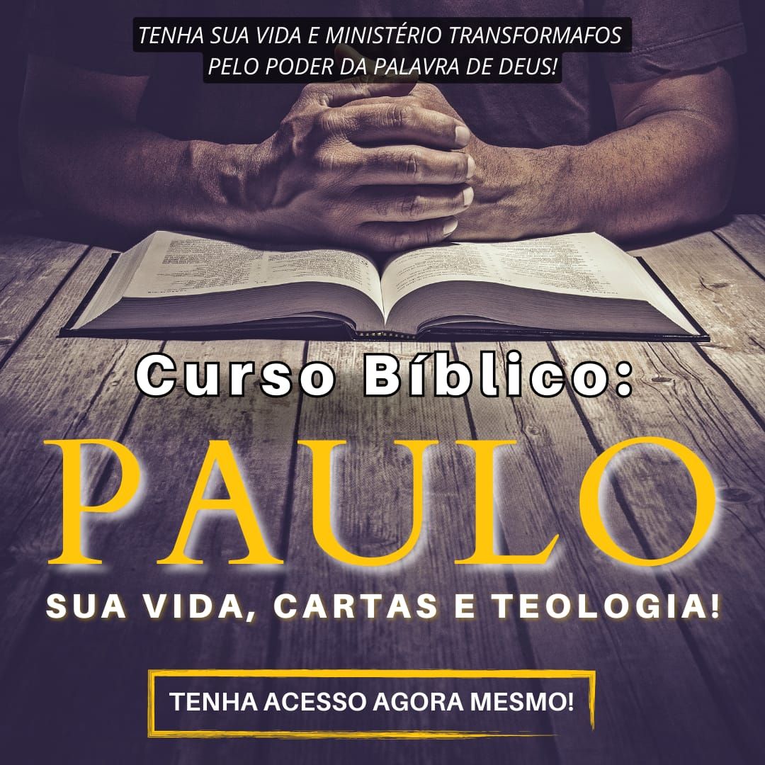 CURSO BÍBLICO: PAULO, SUA VIDA, CARTAS E TEOLOGIA + BRINDES!