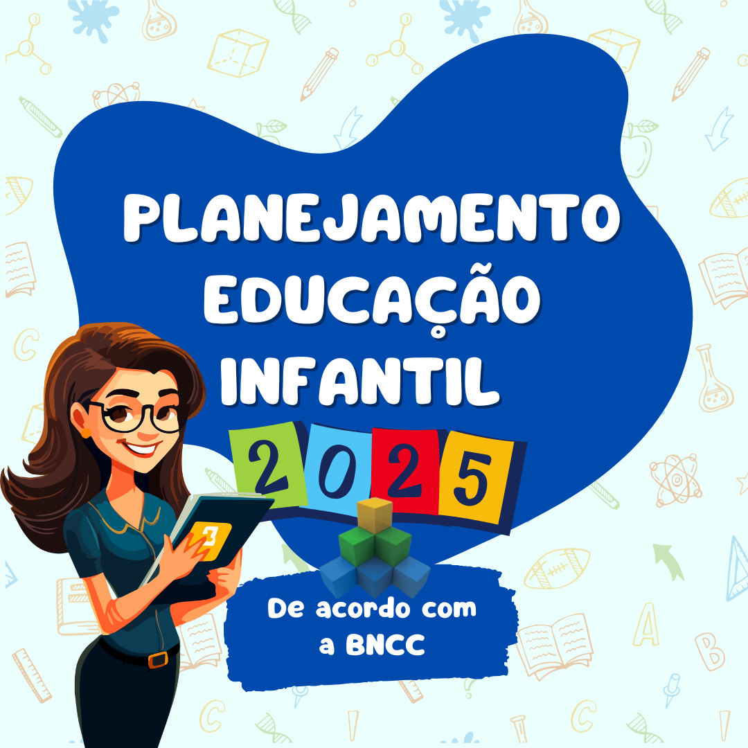 Planejamento Educação Infantil - 2025