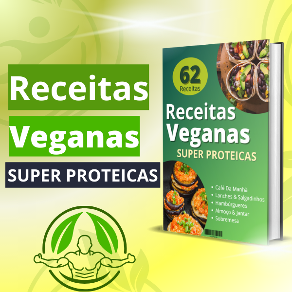 Receitas Veganas Super Proteicas