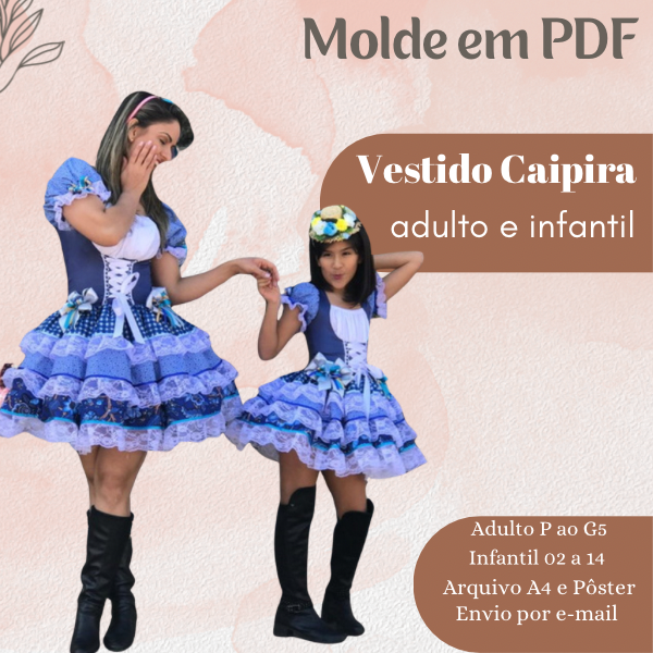 MOLDE EM PDF VESTIDO CAIPIRA ADULTO E INFANTIL