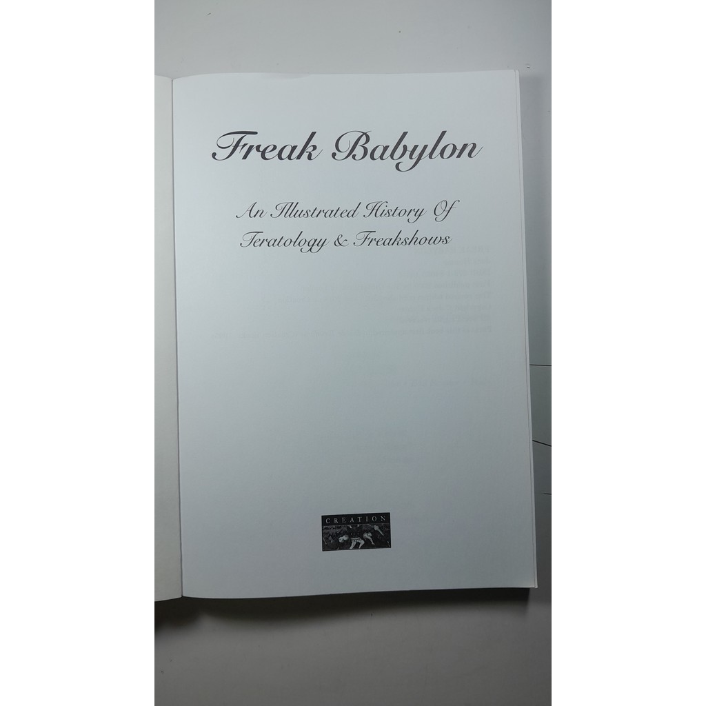Freak Babylon: An Illustrated History of Teratology & Freakshows: An Illustrated History of Teratology and Freakshows