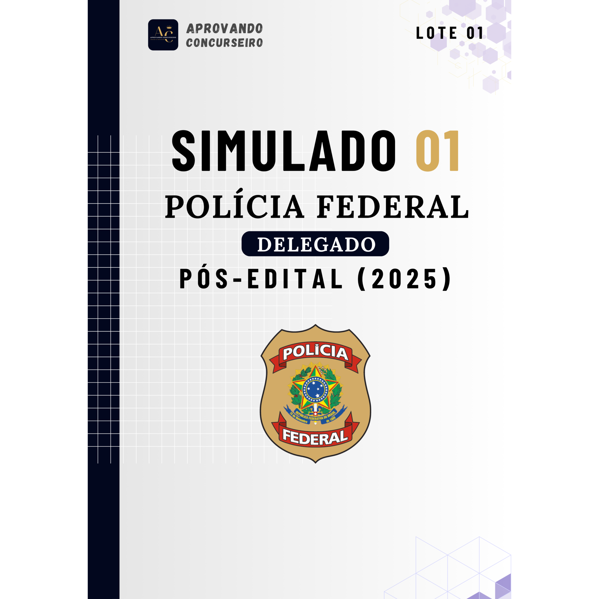 07 Simulados Comentados Delegado da Polícia Federal (Pós edital 2025)