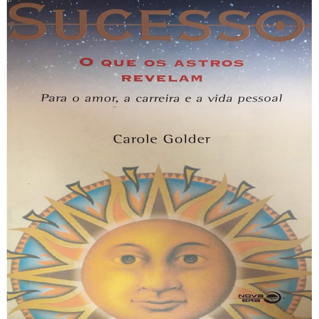 Sucesso. O Que Os Astros Revelam autor Carole Golder