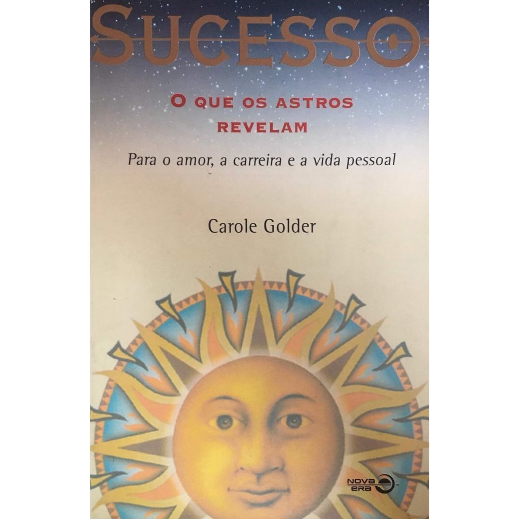 Livro Sucesso O Que Os Atros Revelam de Carole Golder