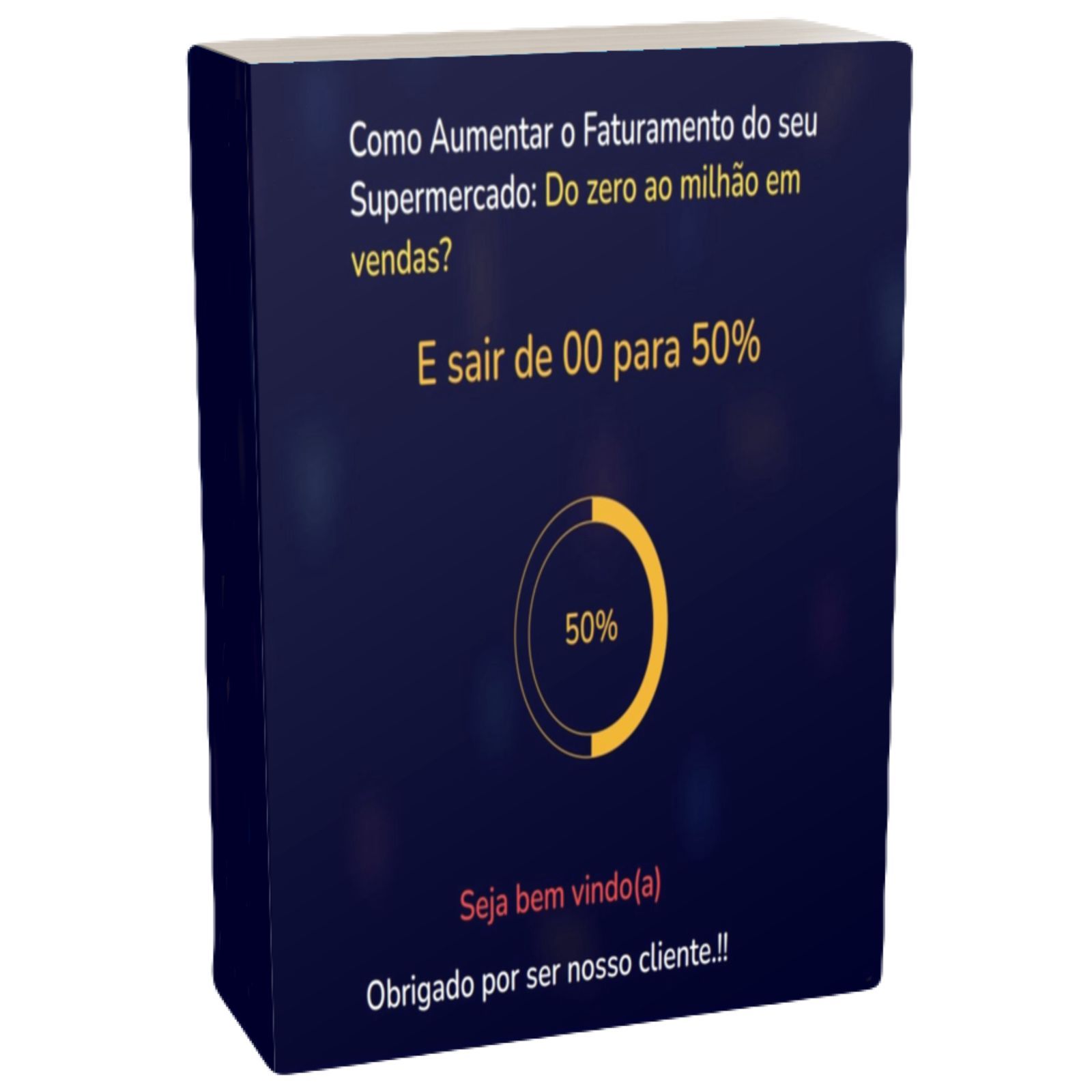 E-Book Como Aumentar O Faturamento Do Seu Supermercado (Do Zero Ao Milhão em Vendas)
